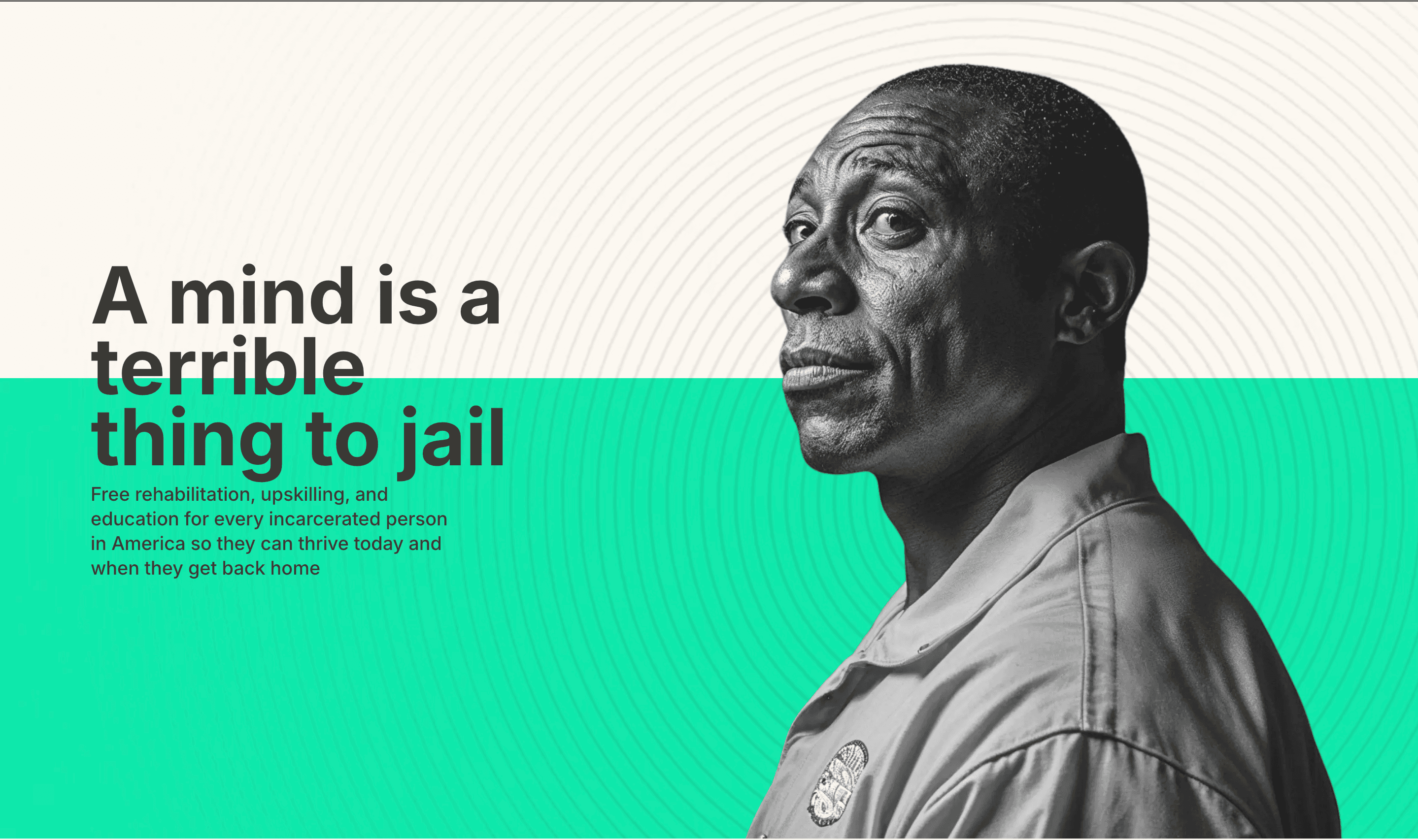 A mind is a terrible thing to jail - Free rehabilitation, upskilling, and education for every incarcerated person in America